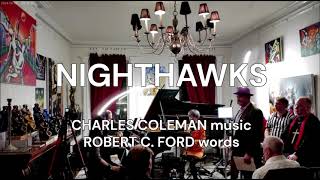 NIGHTHAWKS  Charles Coleman music amp Robert C Ford words  Kostabi World NYC [upl. by Asilanom]