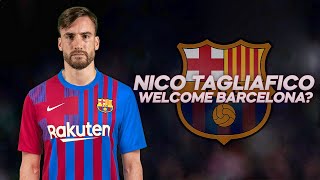 Nicolas Tagliafico  Welcome to Barcelona  2022ᴴᴰ [upl. by Eisiam]