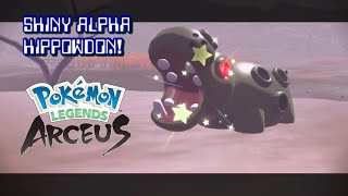 ✨Pokémon Legends Arceus SHINY ALPHA HIPPOWDON✨ [upl. by Lyrej]