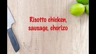 How to cook  Risotto chicken sausage chorizo [upl. by Mloc]