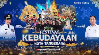 LIVE  Pembukaan Festival Budaya Kota Tangerang 2024 [upl. by Frasch549]