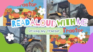 Driving My Tractor  An Animated Read Out Loud with Moving Pictures [upl. by Nyllewell]