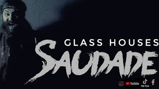 SAUDADE  Glass Houses Official Music Video 4K saudade [upl. by Picker596]