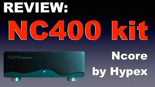 Review Hypex NC400 kit [upl. by Sudaorb706]