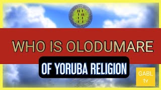 Olodumare Meaning in Ifa ReligionYoruba Religion  Who is Olodumare [upl. by Filide]