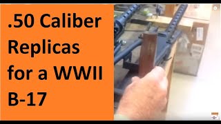 Making B17 50 Caliber Machine Guns fake of course for a WWII Flying Fortress [upl. by Katleen]