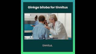 ginkgo biloba for tinnitus [upl. by Arbas564]