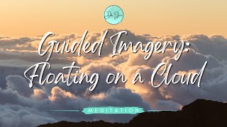 🧘🏻‍♀️ Guided Imagery Meditation Floating on a Cloud Meditation ☁️ [upl. by Ronyam]