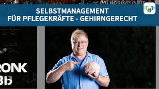 Selbstmanagement für Pflegekräfte  gehirngerecht  276 [upl. by Lanette]