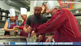 Le 1818  découvrez tous les secrets de la bouillabaisse le plus provençal des plats [upl. by Demetra]