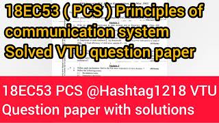 18EC53 PCS Principles of communication system VTU question paper amp solutions  18EC53 VTU Solved QP [upl. by Risser]