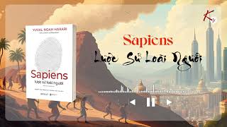 Sách nói  Sapiens Lược Sử Loài Người  Phần 3 [upl. by Nessi365]