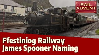 Ffestiniog Railway  James Spooner Naming Ceremony 4K [upl. by Harris986]