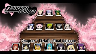 Danganronpa Identical Favoritism  Chapter 1 Class Trial  Finale Episode [upl. by Engle]