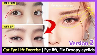 3 Easy Cat Eye Lift Exercise  Eye lift Eyelid lift Fix Droopy eyelids and Remove eye wrinkles [upl. by Icak]