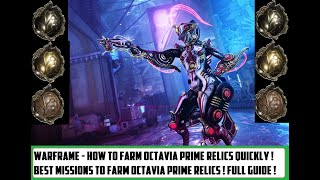 Warframe  How To Farm Octavia Prime Relics  Farm Octavia Prime Access Relics Quickly Full Guide [upl. by Yeldoow335]