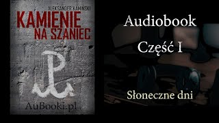 Kamienie na Szaniec Aleksander Kamiński Audiobook cz 1 [upl. by Polard]