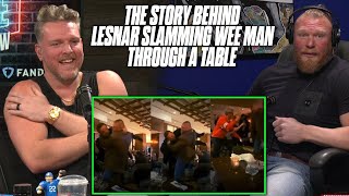 Brock Lesnar Tells Pat McAfee The REAL Story About Slamming Wee Man Through Table [upl. by Akeme]