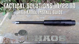 Tactical Solutions 1022 TD SBX Barrel  Install Guide [upl. by Domella]