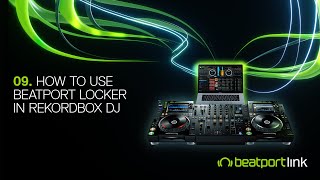 Beatport LINK Tutorial  Episode 9  How to use Beatport Locker in rekordbox dj [upl. by Edahs]