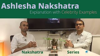 Ashlesha Nakshatra  Explanation with Celebrity Examples  Nakshatra Series  Jothishi [upl. by Darnok]