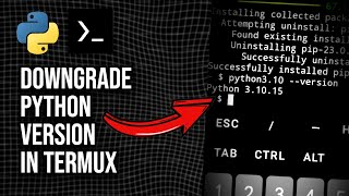 How To Downgrade Python Version On Termux Android  Install Python 310 On Termux [upl. by Gauthier73]