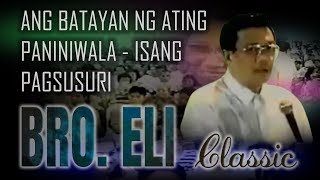 ANG BATAYAN NG ATING PANINIWALA ISANG PAGSUSURI  ANG DATING DAAN BIBLE EXPOSITION  LAGUNA [upl. by Lacim]