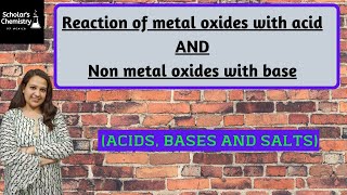 REACTION OF METAL AND NON METAL OXIDES WITH ACID AND BASE  ACIDS BASES AND SALTS  CLASS 10 [upl. by Malan]