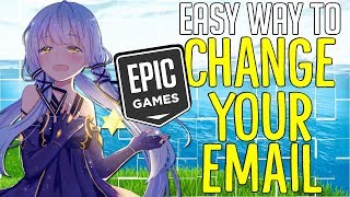 How to Change your Epic Games Email  Fortnite Email  New Method 2019 [upl. by Esahc388]