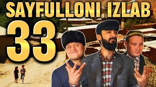 Sayfulloni izlab 33qism  ISH KERAK 33qism toliq holda [upl. by Kushner245]