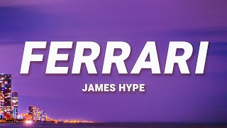 James Hype  Ferrari Lyrics ft Miggy Dela Rosa [upl. by Nnairda]