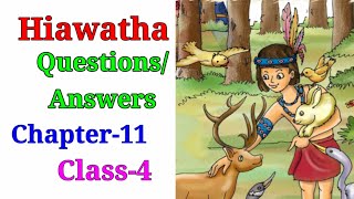 Hiawatha QuestionsAnswers Chapter11 Class4 English Ncert [upl. by Taggart]