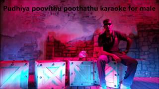 Puthiya Povithu Poothathu Karaoke For Male [upl. by Templeton]