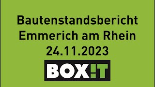 Boxit Emmerich am Rhein Bautenstand 24112023 [upl. by Aneek167]