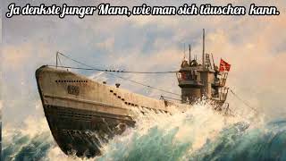 Das Lied vom Deutschen UBoot Mann [upl. by Triley]