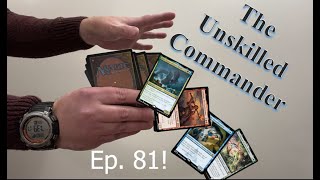 🤬Jerk Move man The Unskilled Commander Ep 81 MTG EDH Commander Gameplay [upl. by Kevan]