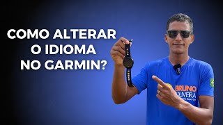 COMO MUDAR O IDIOMA NO RELOGIO GARMIN [upl. by Nevin]