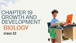 chapter19Growth and developmentBiologycalss12theyouthacademy [upl. by Woods]