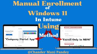 Manual Enrollment of Windows 11 Devices In Intune Using Company Portal amp MDM Only Enrollment Methods [upl. by Aimal]