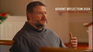 Second Week of Advent Reflection2024 [upl. by Cherice]