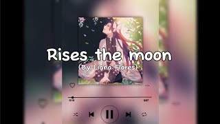 Rises the moon by liana flores 1 hour 🌕 [upl. by Ayinat]