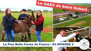 Le GAEC Saint Hubert 🇫🇷 LA PLUS BELLE FERME DE FRANCE [upl. by Kantos]