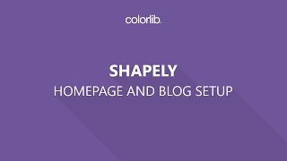 How to Setup Shapely Homepage and a Blog Page Homepage Setup [upl. by Anyr]