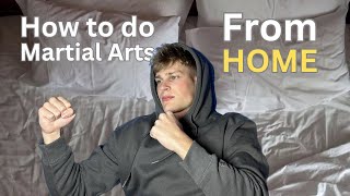 How to do Martial Arts at Home [upl. by Snevets191]