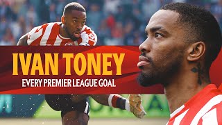 Every Ivan Toney Goal for Brentford in the Premier League 🐝 [upl. by Wengert]