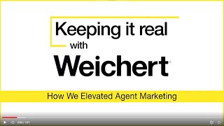 Keeping It Real With Weichert How We Elevated Agent Marketing [upl. by Ellemac]