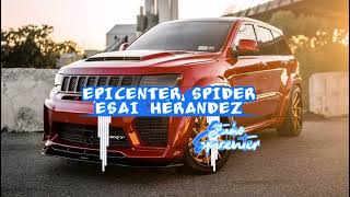 Chuy Lizarraga La Buchona EPICENTER SPIDER [upl. by Anabal]