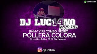 POLLERA COLORA  DJ Luc14no Antileo Ft Gian Morales  JIMMY [upl. by Eletnahs734]