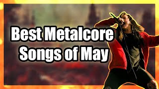 Best Metalcore Songs of May 2023 [upl. by Phillane]