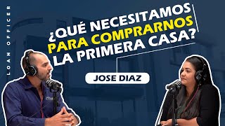 🔴EPISODIO 2  ¿Qué necesitamos para Comprarnos la Primera Casa [upl. by Schriever269]